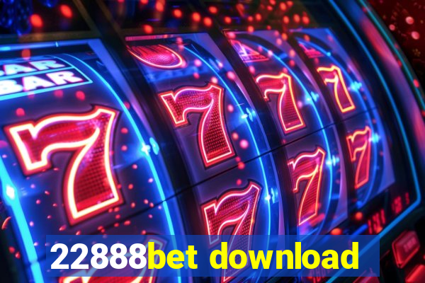 22888bet download